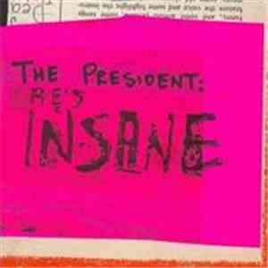 Eugene Chadbourne - The President; He Is Insane download mp3