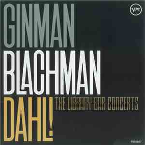 Ginman, Blachman, Dahl - The Library Bar Concerts download mp3