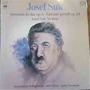 Josef Suk, Libor Pešek, Václav Neumann, The Czech Philharmonic Orchestra - Serenade Es Dur Op.6 / Fantasie G-Moll Op.24 download mp3