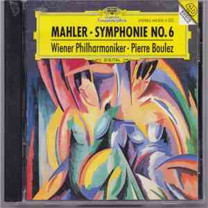 Mahler, Wiener Philharmoniker, Pierre Boulez - Symphonie No.6 download mp3