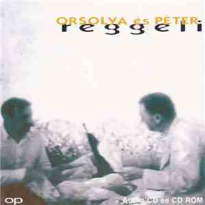 Orsolya És Péter - Reggeli download mp3
