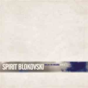 Spirit Blokovski - Oblici Od Oblaka Deo 2 download mp3