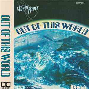 The Moody Blues - Out Of This World download mp3