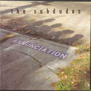 The Subdudes - Annunciation mp3 download