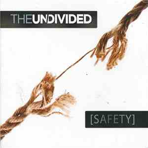 The Undivided  - Safety download mp3