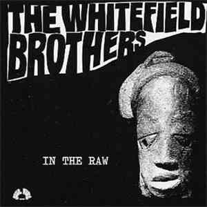 The Whitefield Brothers - In The Raw download mp3