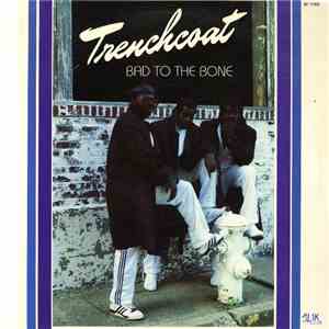 Trenchcoat - Bad To The Bone download mp3