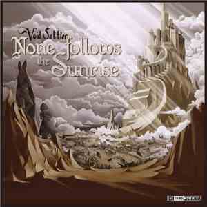 Void Settler - None Follows The Sunrise download mp3