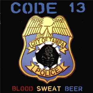 Code 13  - Blood Sweat Beer download mp3