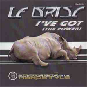Le Brisc - I've Got (The Power) download mp3