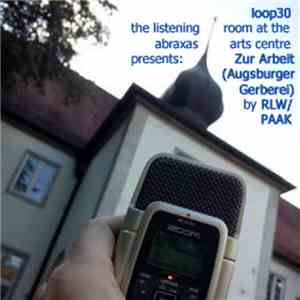 RLW / PAAK - Zur Arbeit (Augsburger Gerberei) download mp3