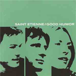 Saint Etienne - Good Humor download mp3