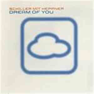 Schiller Mit Heppner - Dream Of You (Rmx) download mp3