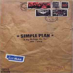 Simple Plan - A Big Package For You - 1999 - 2003 download mp3
