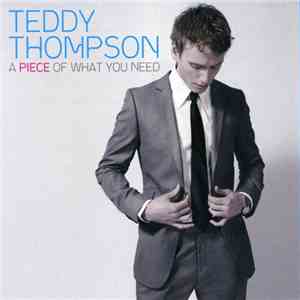 Teddy Thompson - A Piece Of What You Need mp3 download
