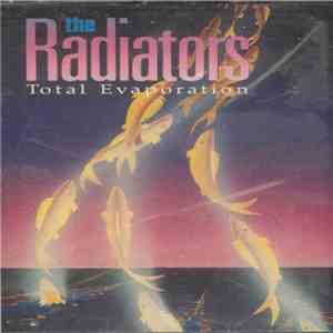 The Radiators - Total Evaporation download mp3