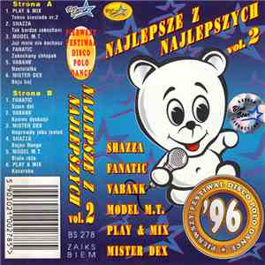 Various - Najlepsze Z Najlepszych Vol. 2 (Pierwszy Festiwal Disco Polo Dance '96) download mp3