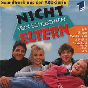 Various - Soundtrack Aus Der ARD-Serie "Nicht Von Schlechten Eltern" download mp3