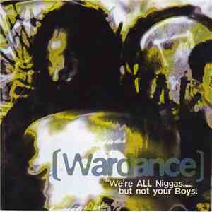 Wardance  - We're All Niggas..... But Not Your Boys download mp3