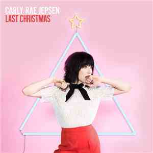 Carly Rae Jepsen - Last Christmas download mp3