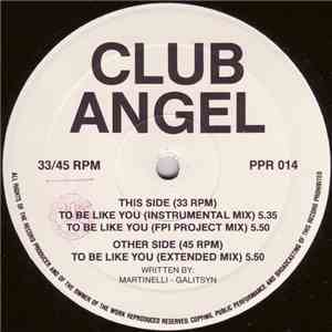 Club Angel - To Be Like You download mp3
