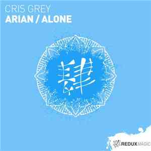 Cris Grey - Arian / Alone download mp3