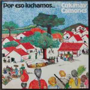 Cutumay Camones - Por Eso Luchamos download mp3