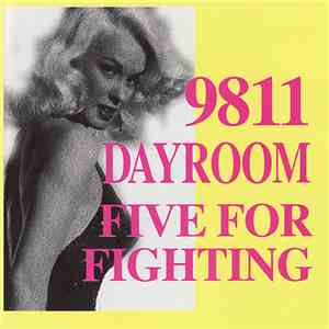 Five For Fighting, 9811, Dayroom - Five For Fighting / Dayroom / 9811 mp3 download