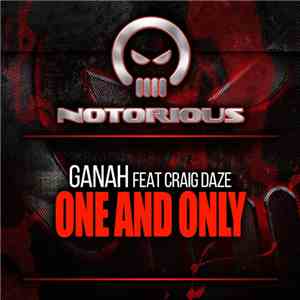 Ganah Feat. Craig Daze - One And Only download mp3
