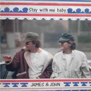 James & John - Stay With Me Baby download mp3