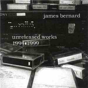 James Bernard - Unreleased Works 1994-1999 download mp3