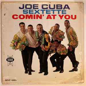 Joe Cuba Sextette - Comin' At You download mp3