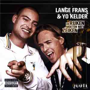 Lange Frans - De Rijken Moeten Niet Zeiken mp3 download