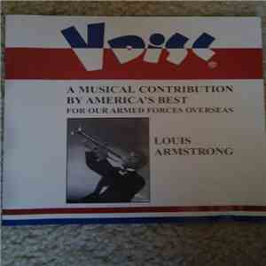 Louis Armstrong - A Musical Contribution By America's Best For Our Armed Forces Overseas mp3 download
