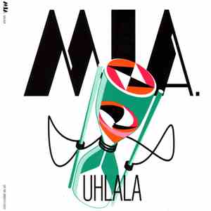 MIA. - Uhlala download mp3