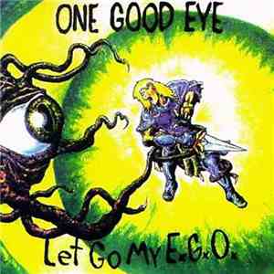 One Good Eye - Let Go My E.G.O. download mp3