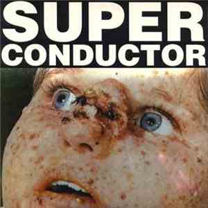 Superconductor - The Most Popular Man In The World download mp3