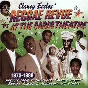 Various - Clancy Eccles' Reggae Revue At The Carib Theatre download mp3