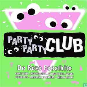 Various - Party Party Club - De Roze Feesthits download mp3
