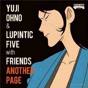 Yuji Ohno & Lupintic Five with Friends - Another Page mp3 download