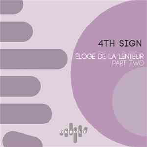 4th Sign - Eloge De La Lenteur (Part Two) download mp3