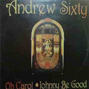 Andrew Sixty - Oh Carol download mp3