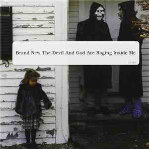 Brand New - The Devil And God Are Raging Inside Me download mp3