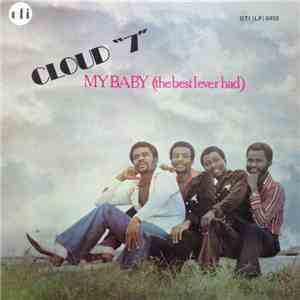 Cloud "7" - My Baby (The Best I Ever Had) download mp3
