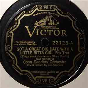 Coon-Sanders Orchestra / Jean Goldkette And His Orchestra - Got A Great Big Date With A Little Bitta Girl / An Old Italian Love Song download mp3