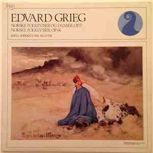 Edvard Grieg, Kjell Bækkelund - Norske Folkeviser Og Danser Op.17 / Norske Folkeviser Op. 66 download mp3