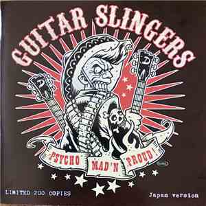 Guitar Slingers  - Psycho, Mad’N Proud! download mp3