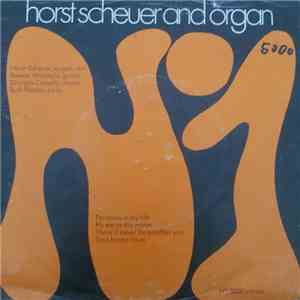 Horst Scheuer And Organ - For Once In My Life / Fly Me To The Moon / There'll Never Be Another You / Soul Bossa Nova download mp3
