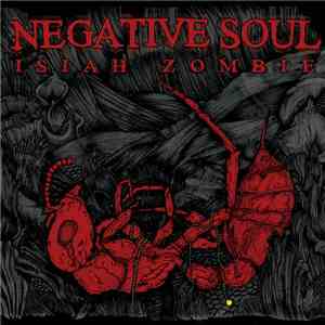 Isiah Zombie - Negative Soul download mp3