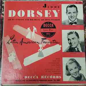 Jimmy Dorsey And His Orchestra With Bob Eberly And Helen O'Connell - Latin American Favorites mp3 download